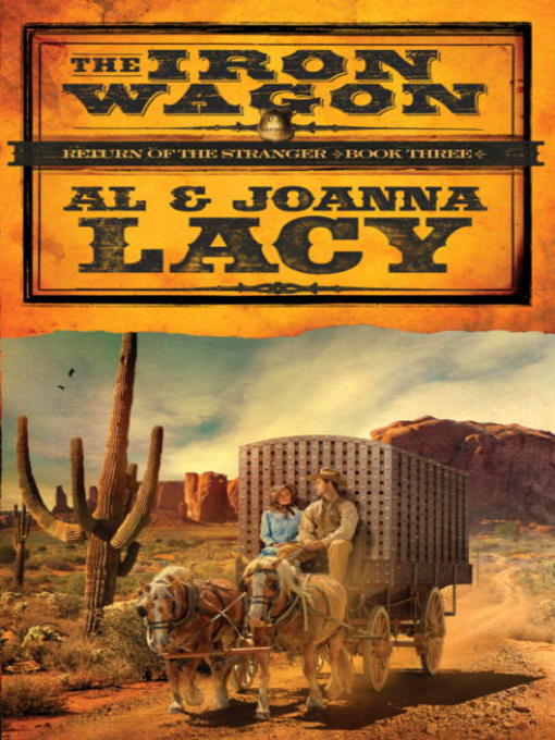 Title details for The Iron Wagon by Al Lacy - Available